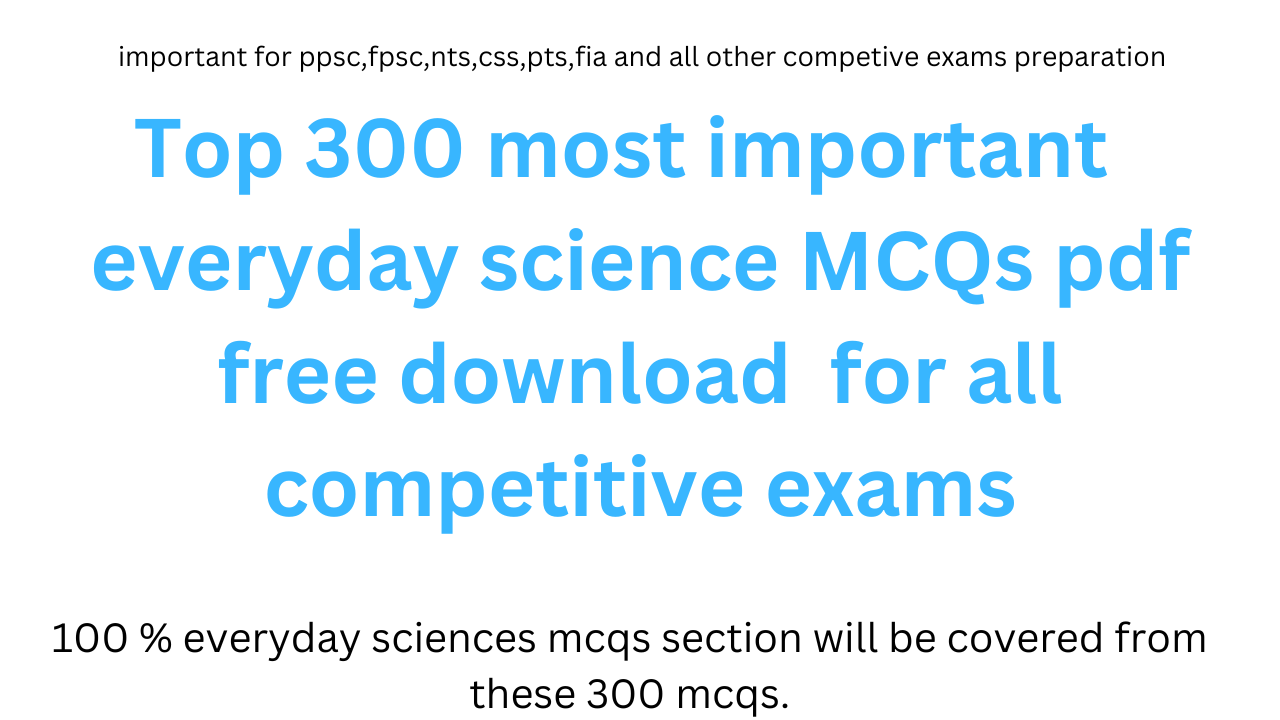 Top-300-most-important-everyday-science-MCQs-pdf-free-download-for-all-competitive-exams